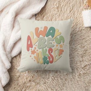 Always Be Yourself - Autumn Inspirational Throw Pillow