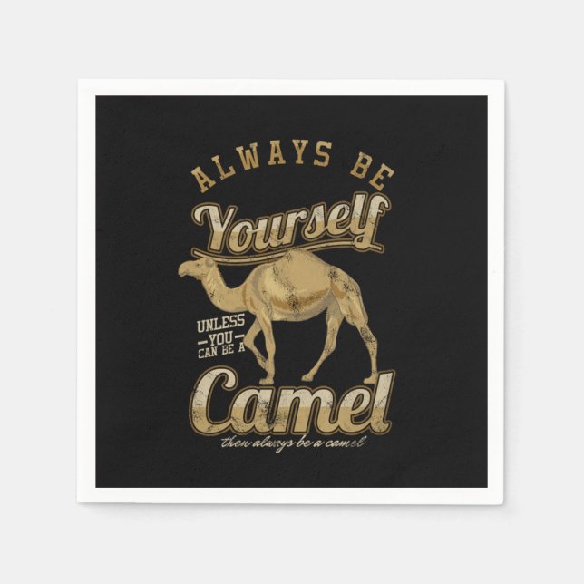 Always Be Yourself Bactrian Camels Humps Desert An Napkin (Front)