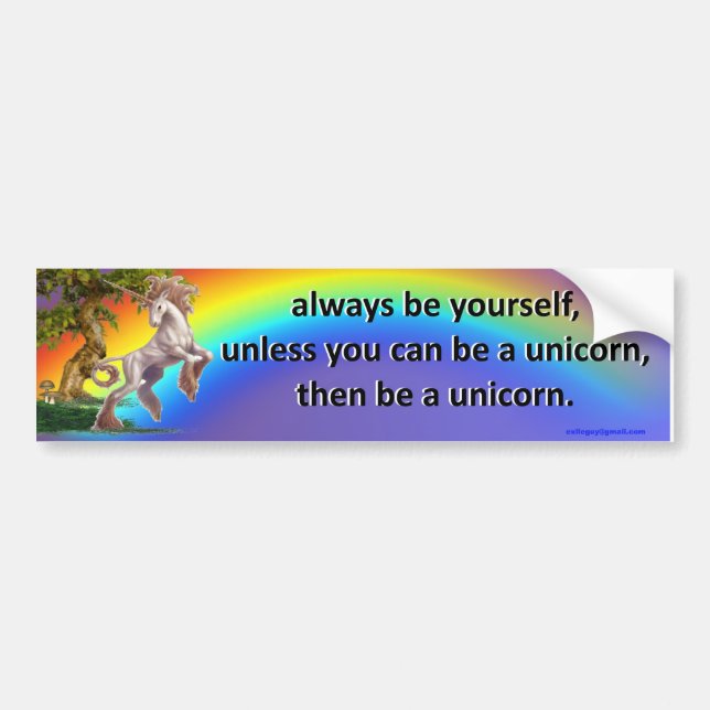 always be yourself - bumper sticker (Front)