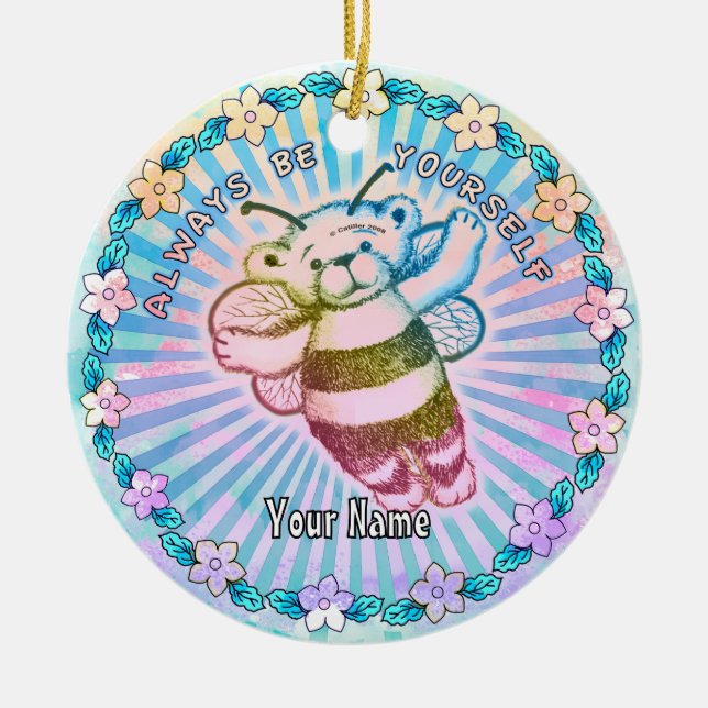 Always Be Yourself Ceramic Ornament (Front)