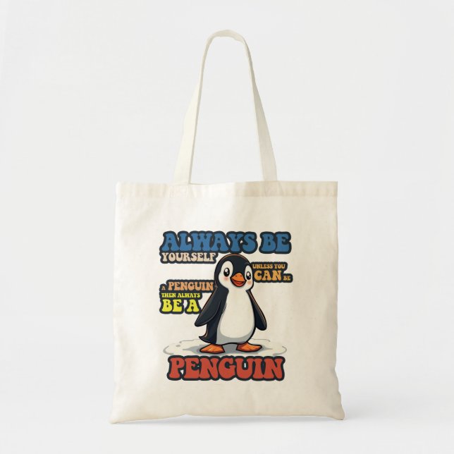 Always Be Yourself Tote Bag (Front)