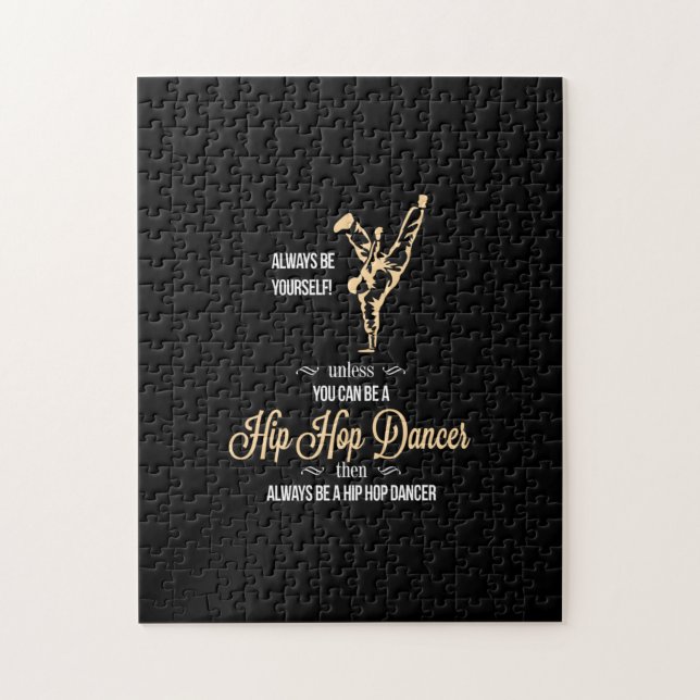 always be yourself unless you can be a hip hop dan jigsaw puzzle (Vertical)