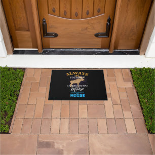 Always Be Yourself Unless You Can Be A Moose Gift Doormat