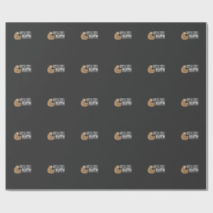 Always Be Yourself Unless You Can Be A Sloth T-Shi Wrapping Paper