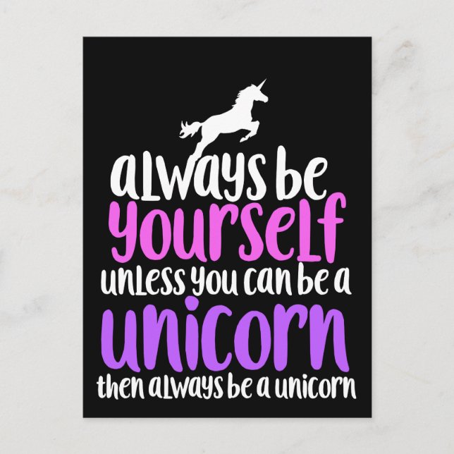 Always be yourself unless you can be a unicorn postcard (Front)
