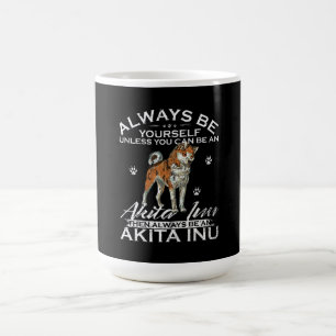 Always Be Yourself Unless You Can Be An Shiba Gift Magic Mug