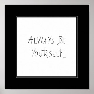 Always be Yourself - Wall Decor