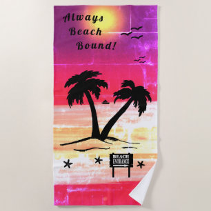 Always Beach Bound Purple Red B Beach Towel
