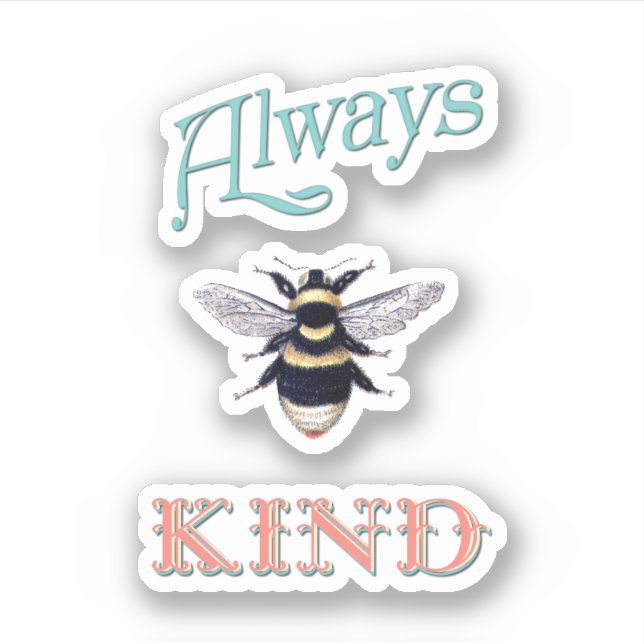 Always Bee Kind Coral and Teal Sticker (Front)