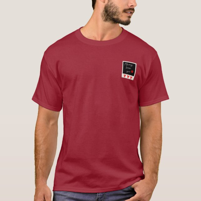 Always been you T-Shirt (Front)