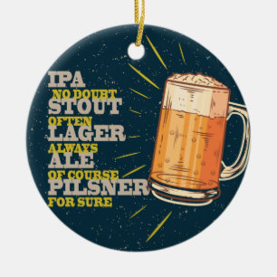 Always Beer Ceramic Ornament