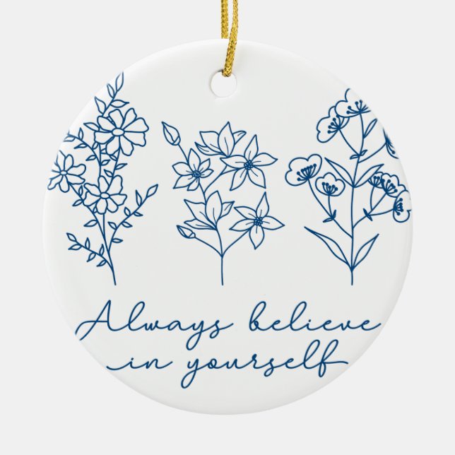 ALWAYS BELIEVE CERAMIC ORNAMENT (Front)