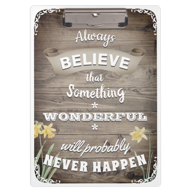 Always Believe Clipboard (Front)
