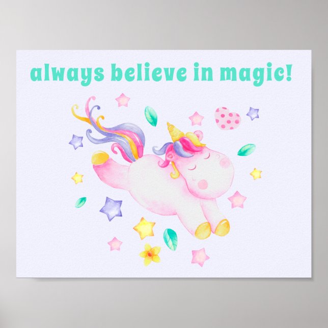 Always Believe in Magic! Cute Kids Unicorn  Poster (Front)