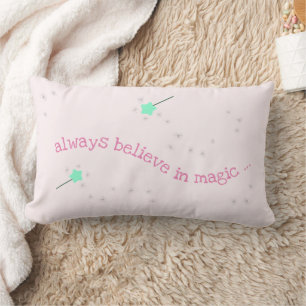 Always believe in magic - Magic Fairy Wand Nursery Lumbar Pillow