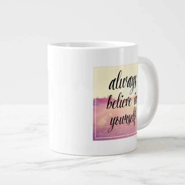 Always Believe In Yourself 2 Large Coffee Mug (Front Right)
