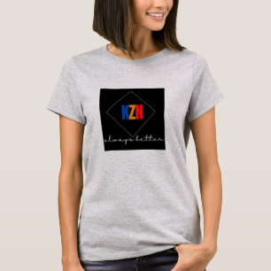 Always better T-Shirt