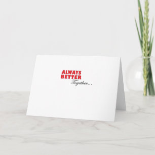 Always Better Together Minimal Aesthetic  Card
