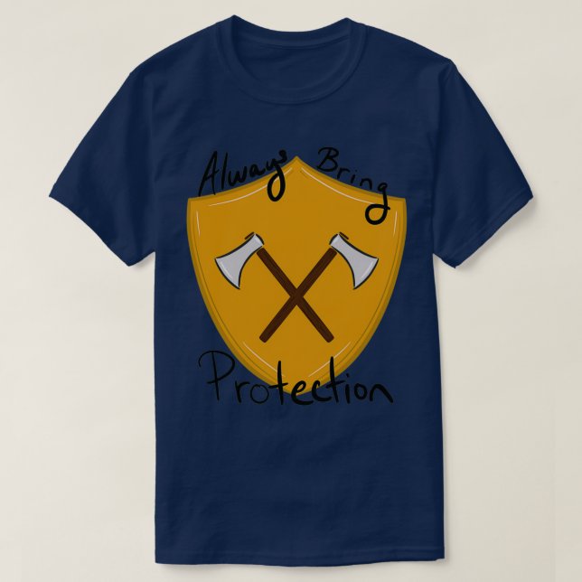 Always Bring Protection in gold T-Shirt (Design Front)