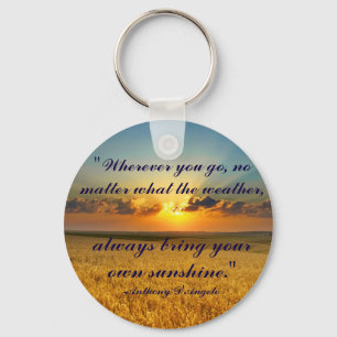 Always bring your own sunshine keychain