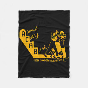 Always Carry A Book Lsen Community Books Chicago T Fleece Blanket