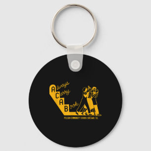 Always Carry A Book Lsen Community Books Chicago T Keychain