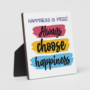 Always Choose Happiness Quote Plaque