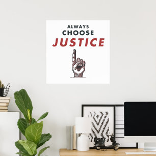 Always Choose Justice! Poster