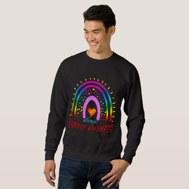 always choose kindness T-Shirt Sweatshirt (Front Full)