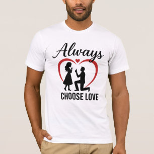 Always Choose Love Bella+Canvas Jersey Short Sleev T-Shirt