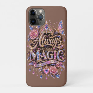 Always Choose Magic Sparkle Crystal Design iPhone 11 Pro Case