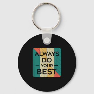 Always Do Your Best _ Retro Vintage Art _ Motivati Keychain