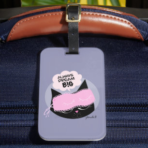 Always Dream Big - Luggage Tag