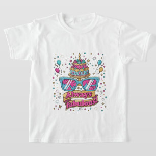 Always Fabulous Crown Birthday Party T-Shirt