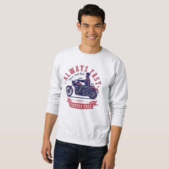 Always Fast and Forever Free Sweatshirt (Front Full)