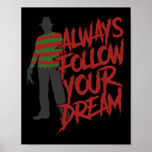 Always Follow Your Dreams Halloween Nightmare Horr Poster