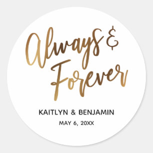 Always & Forever Minimal Gold Handwriting Classic Round Sticker