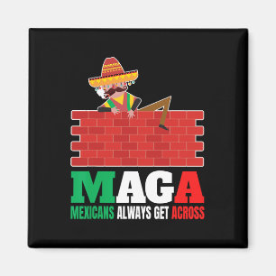 Always Get Across Anti Funny Men Mexico Pride  Magnet