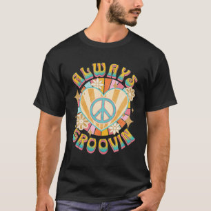 Always Groovin Retro 60s Vintage Hippie Style Peac T-Shirt