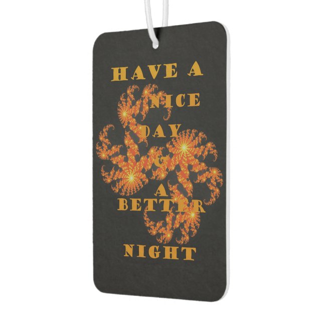 Always Have a Nice Day Air Freshener (Left)