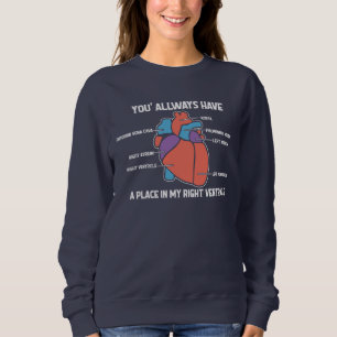 Always Have A Place In My Heart Nurse Novelty Sweatshirt