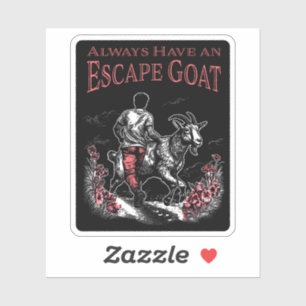 Always Have an Escape Goat (Darker Items)