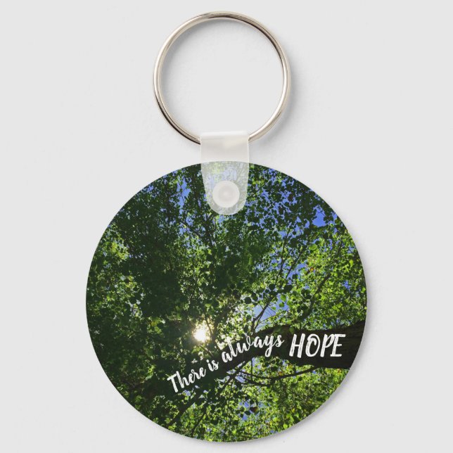 Always Hope Sunlight Through Trees Inspirational Keychain (Front)