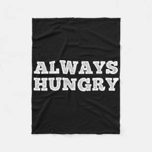 Always Hungry Food Bodybuilding Protein M Carb Fat Fleece Blanket