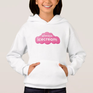 Always Icecream Sweatshirt with Personalization