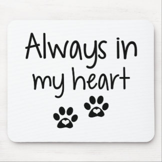 Always In My Heart Mouse Pad