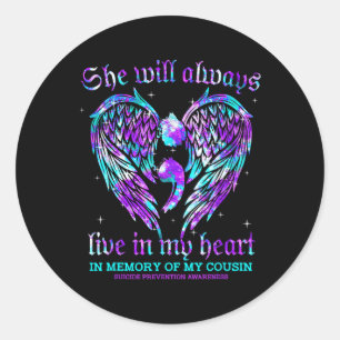 Always In My Heart My Cousin Suicide Prevention Aw Classic Round Sticker