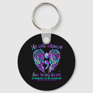 Always In My Heart My Husband Suicide Prevention A Keychain