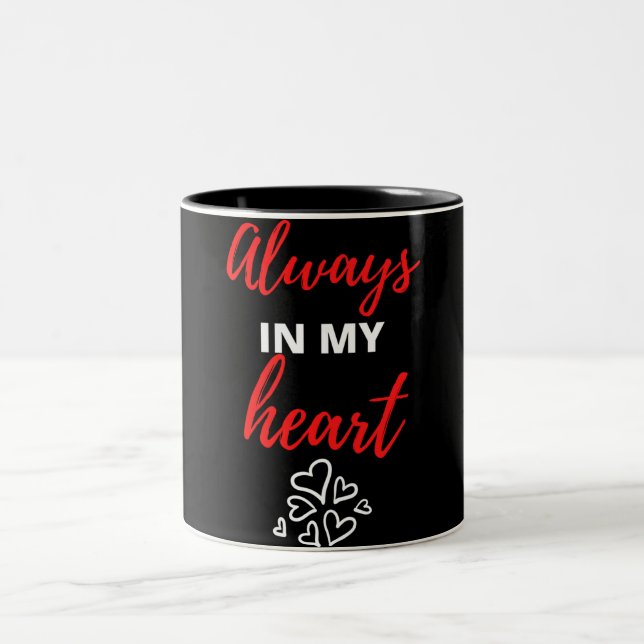 Always In My Heart Two-Tone Coffee Mug (Center)