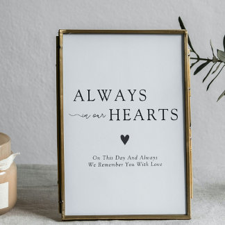 Always In Our Hearts Wedding Remembrance Sign